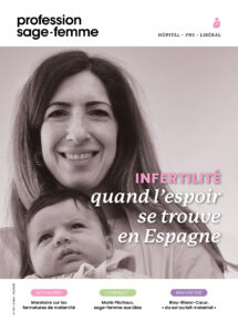 Infertilité – PMA à 40 ans – Préservation sociétale : quand l’espoir se trouve en Espagne