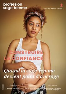 Construire la confiance, pas à pas : quand la sage-femme devient point d’ancrage
